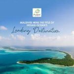 Maldives Secures World’s Leading Destination Title for the Fifth Consecutive Year